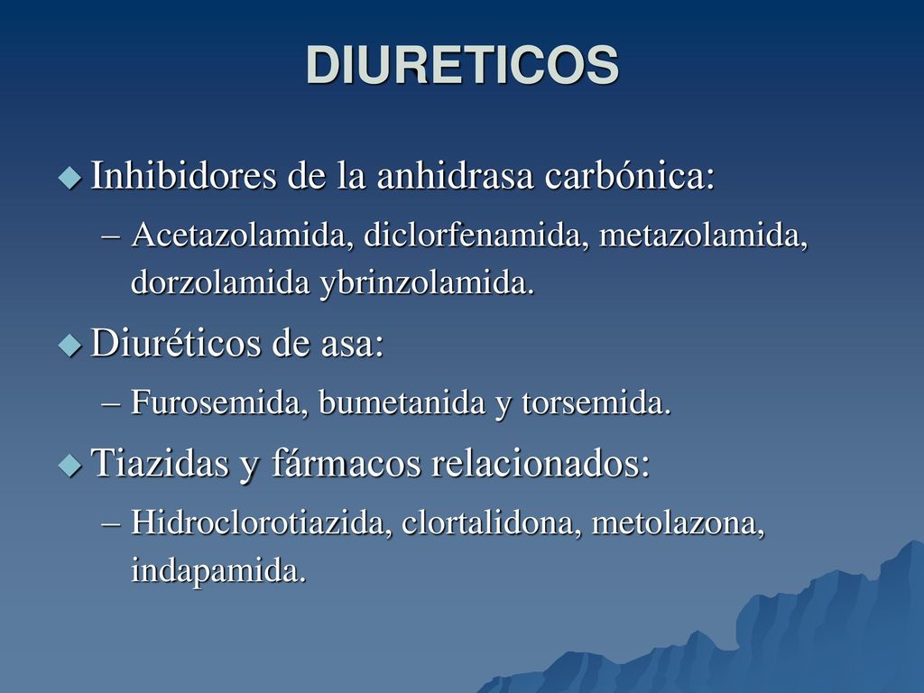 DIURETICOS Inhibidores de la anhidrasa carbónica: Diuréticos de asa: