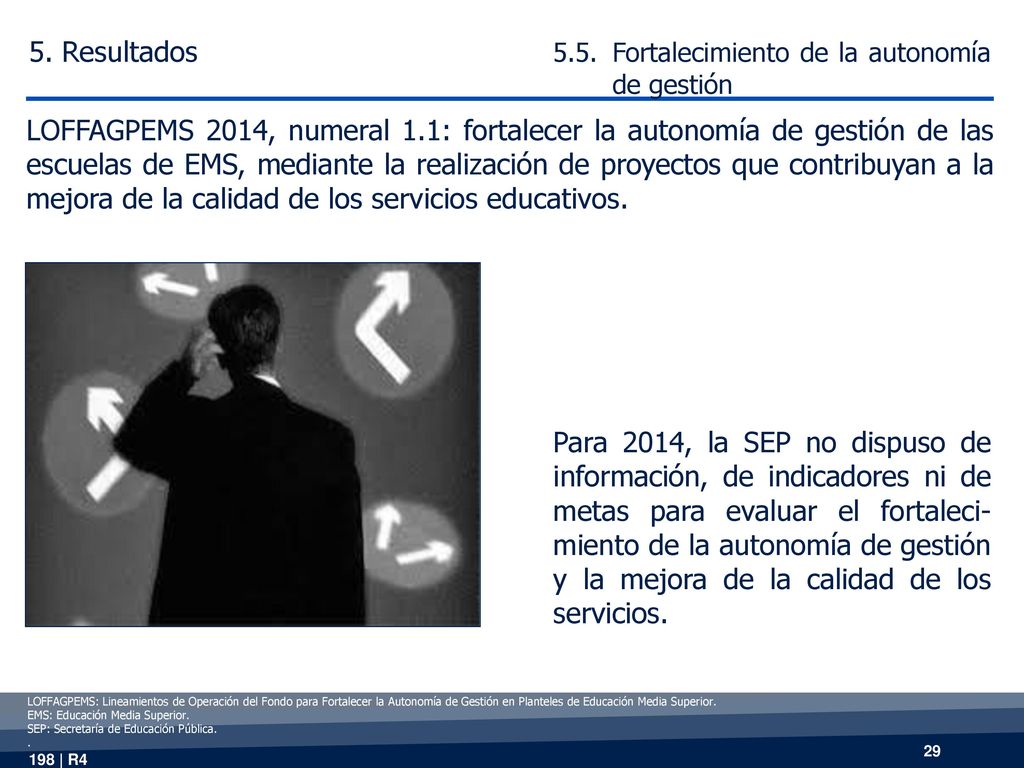5. Resultados 5.5. Fortalecimiento de la autonomía de gestión