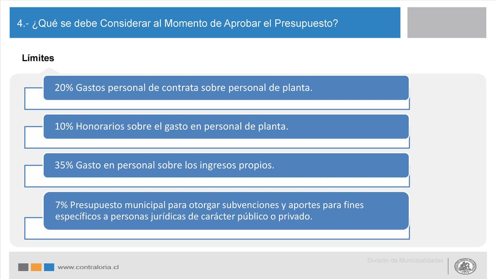 4.- ¿Qué se debe Considerar al Momento de Aprobar el Presupuesto