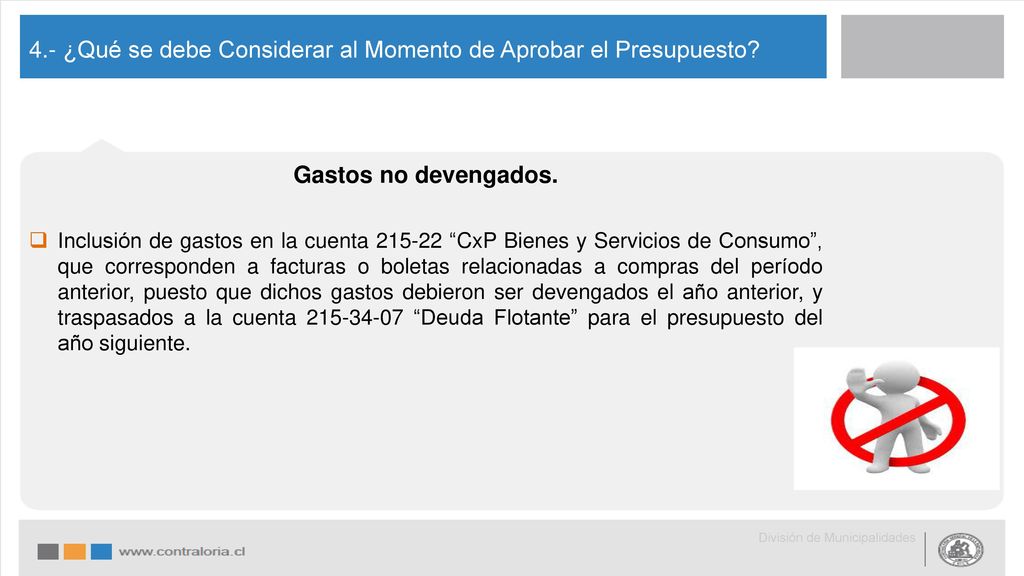 4.- ¿Qué se debe Considerar al Momento de Aprobar el Presupuesto