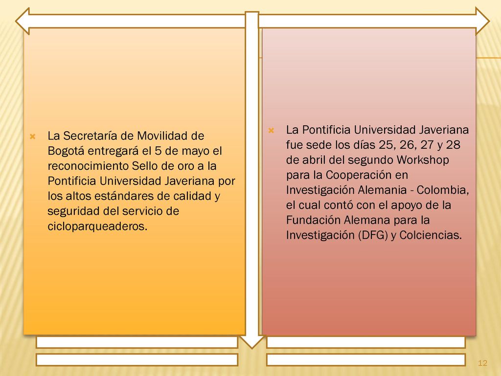 La Secretaría de Movilidad de Bogotá entregará el 5 de mayo el reconocimiento Sello de oro a la Pontificia Universidad Javeriana por los altos estándares de calidad y seguridad del servicio de cicloparqueaderos.
