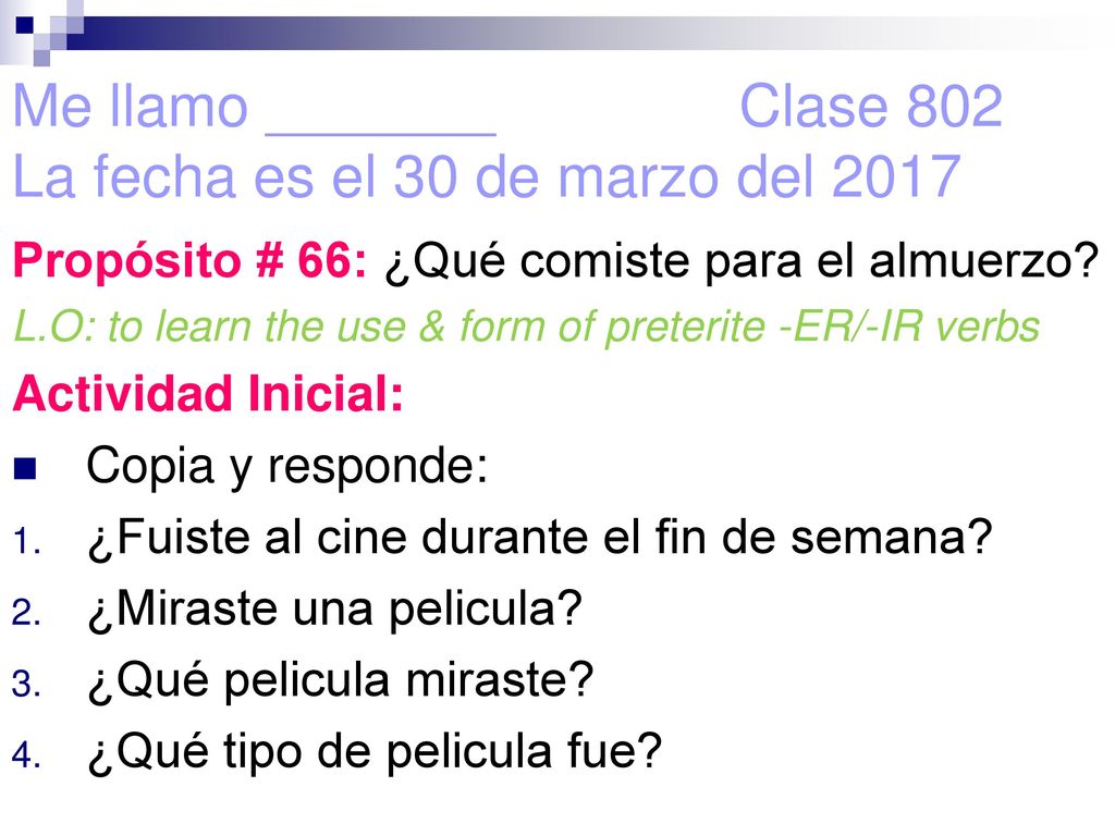 Me llamo _______ Clase 802 La fecha es el 30 de marzo del 2017