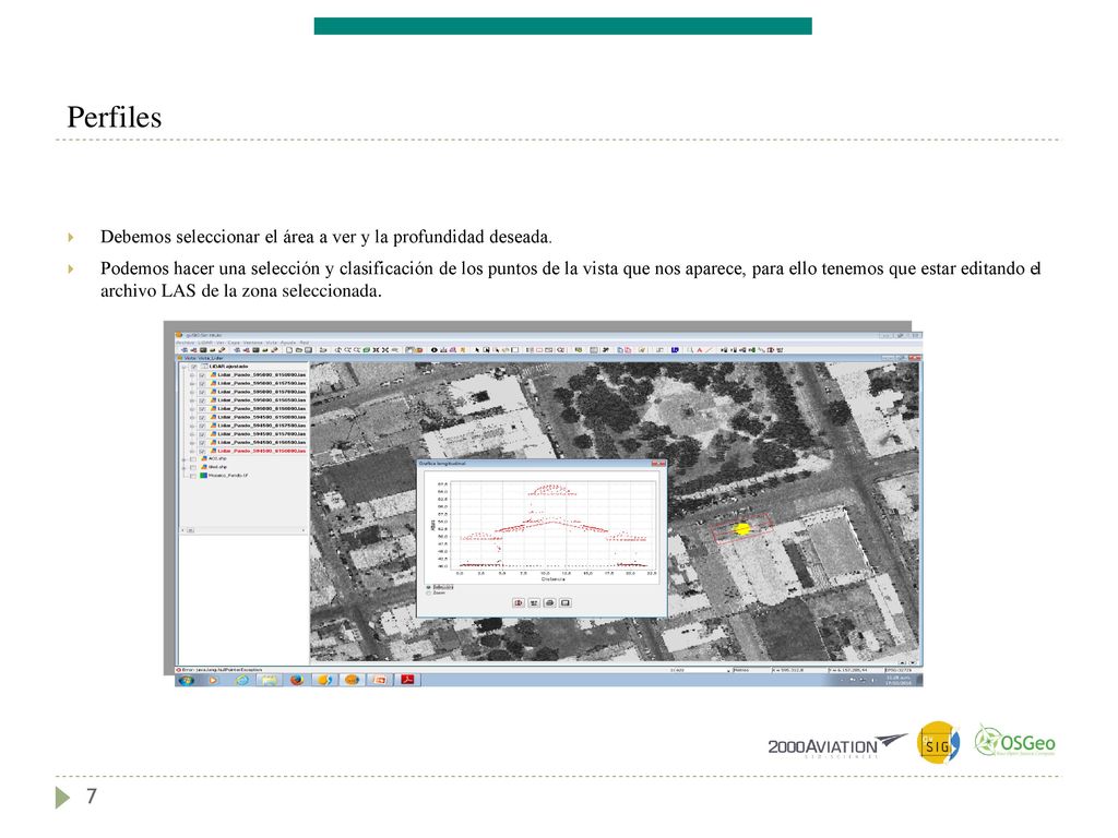 Perfiles 7 Debemos seleccionar el área a ver y la profundidad deseada.