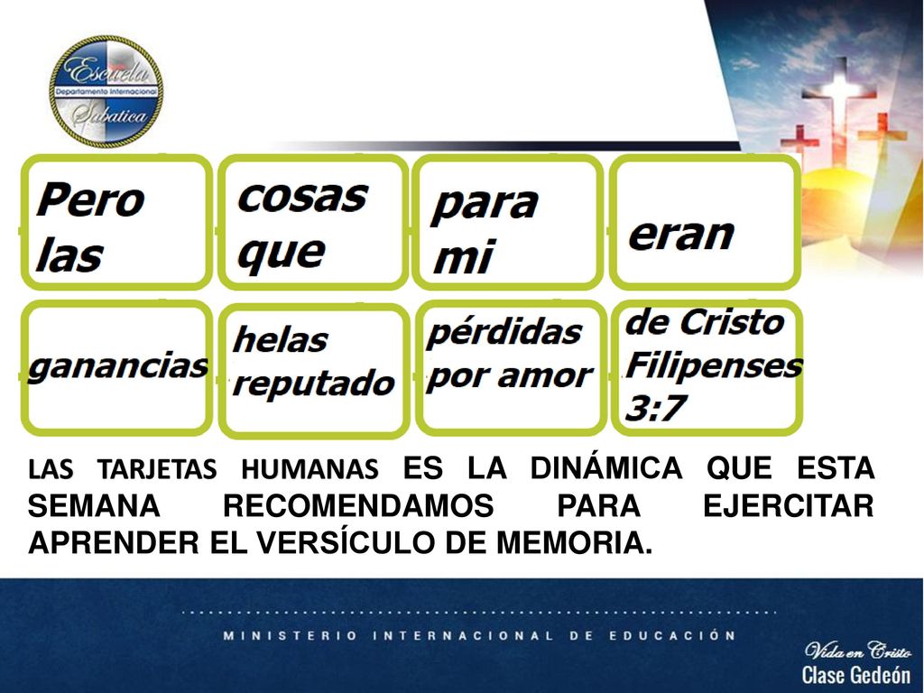 LAS TARJETAS HUMANAS ES LA DINÁMICA QUE ESTA SEMANA RECOMENDAMOS PARA EJERCITAR APRENDER EL VERSÍCULO DE MEMORIA.