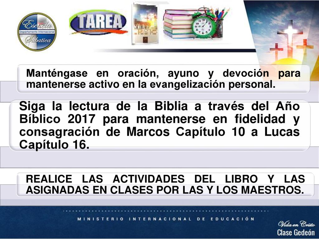 Manténgase en oración, ayuno y devoción para mantenerse activo en la evangelización personal.