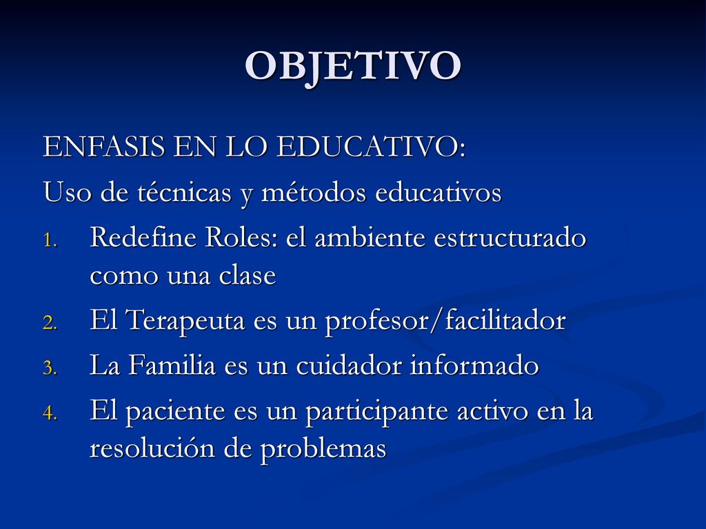 OBJETIVO ENFASIS EN LO EDUCATIVO: Uso de técnicas y métodos educativos