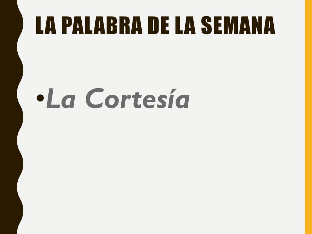 La Palabra de la Semana La Cortesía
