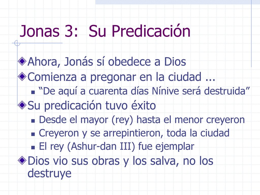 Jonas 3: Su Predicación Ahora, Jonás sí obedece a Dios
