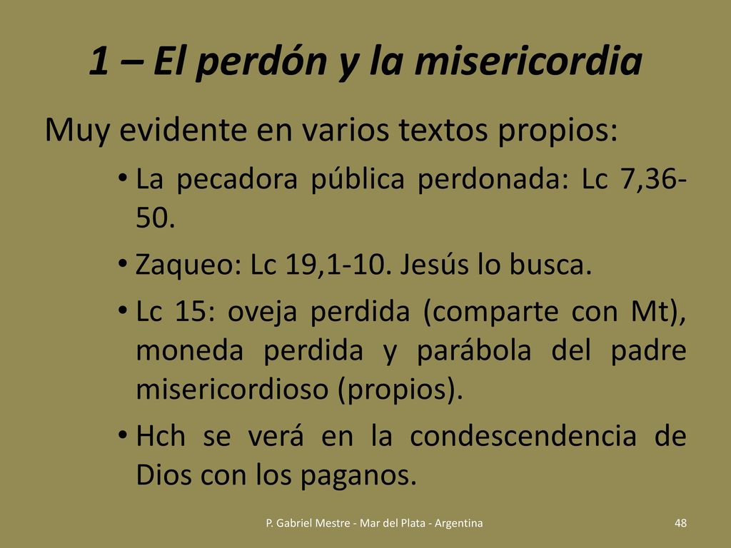 1 – El perdón y la misericordia