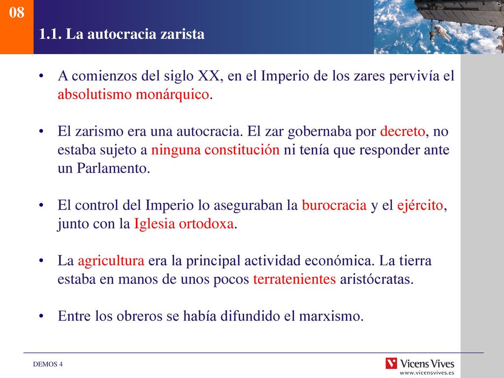 La autocracia zarista. A comienzos del siglo XX, en el Imperio de los zares pervivía el absolutismo monárquico.