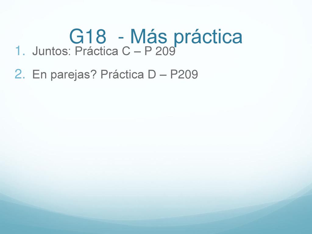 G18 - Más práctica Juntos: Práctica C – P 209