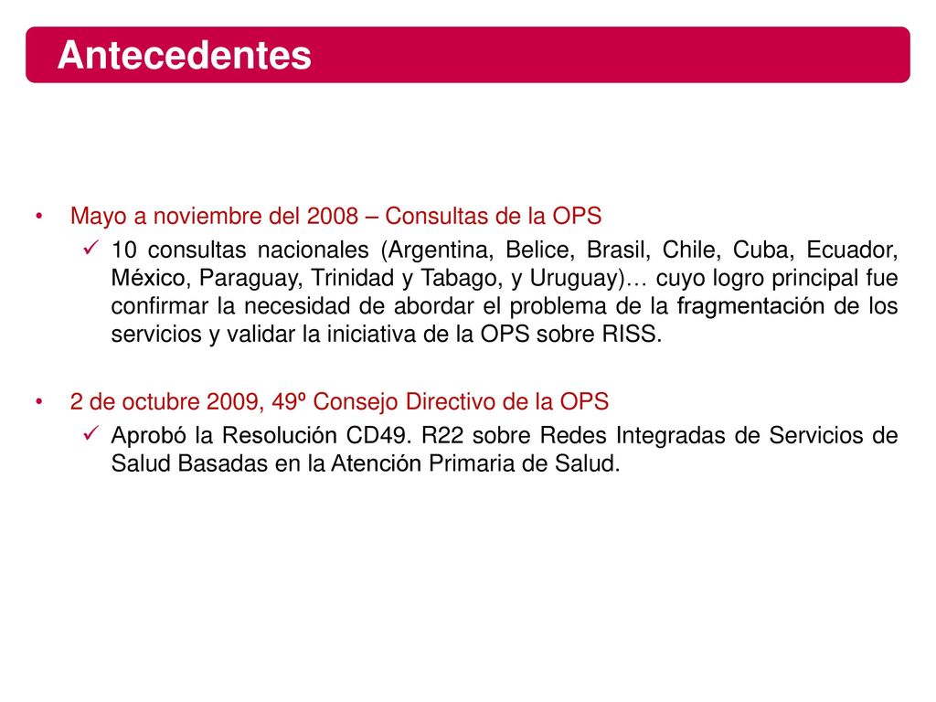 Antecedentes Mayo a noviembre del 2008 – Consultas de la OPS