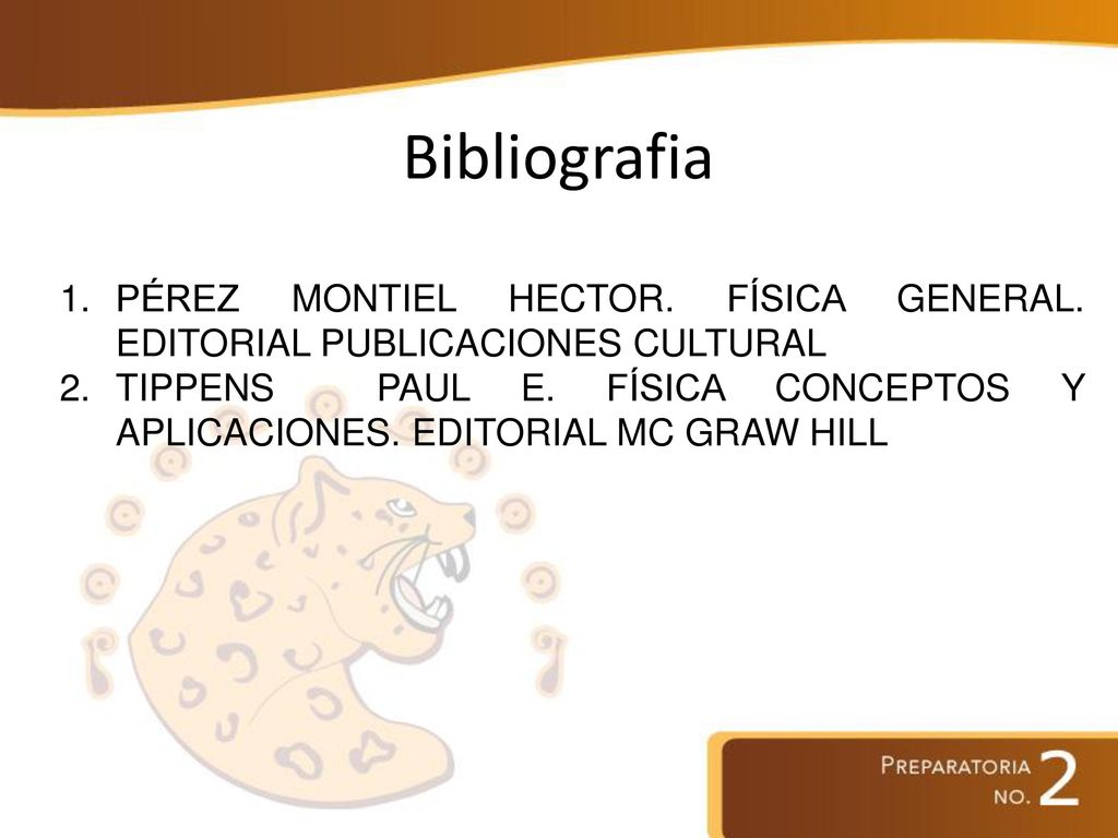 Bibliografia Pérez MONTIEL HECTOR. FíSICA GENERAL. editorial PUBLICACIONES CULTURAL.