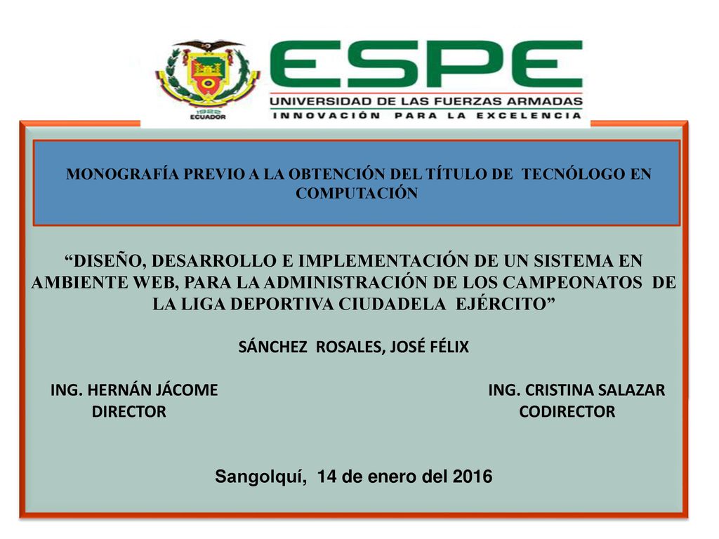 SÁNCHEZ ROSALES, JOSÉ FÉLIX ING. HERNÁN JÁCOME ING. CRISTINA SALAZAR