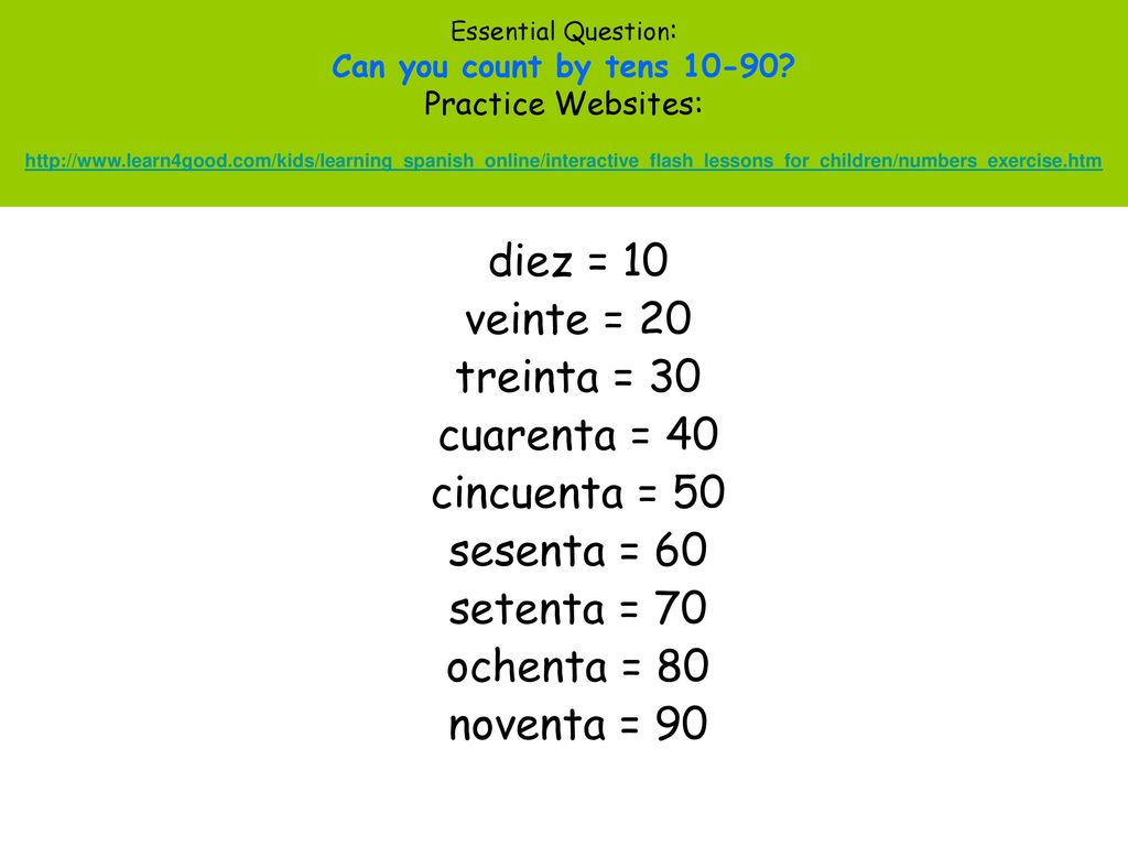 diez = 10 veinte = 20 treinta = 30 cuarenta = 40 cincuenta = 50