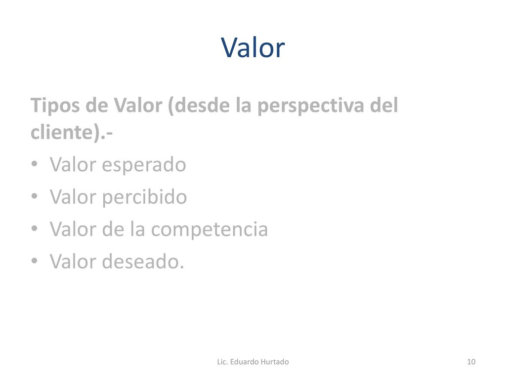 Valor Tipos de Valor (desde la perspectiva del cliente).-