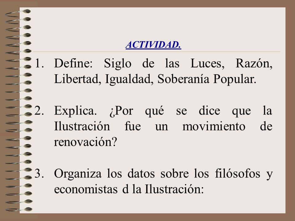 Organiza los datos sobre los filósofos y economistas d la Ilustración:
