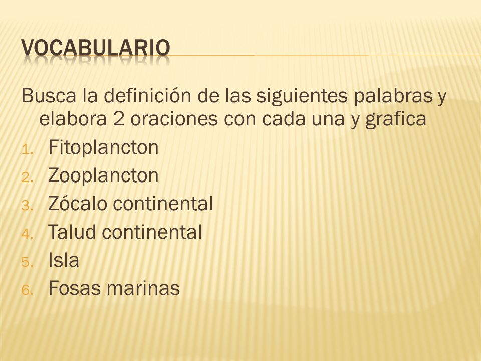 vocabulario Busca la definición de las siguientes palabras y elabora 2 oraciones con cada una y grafica.