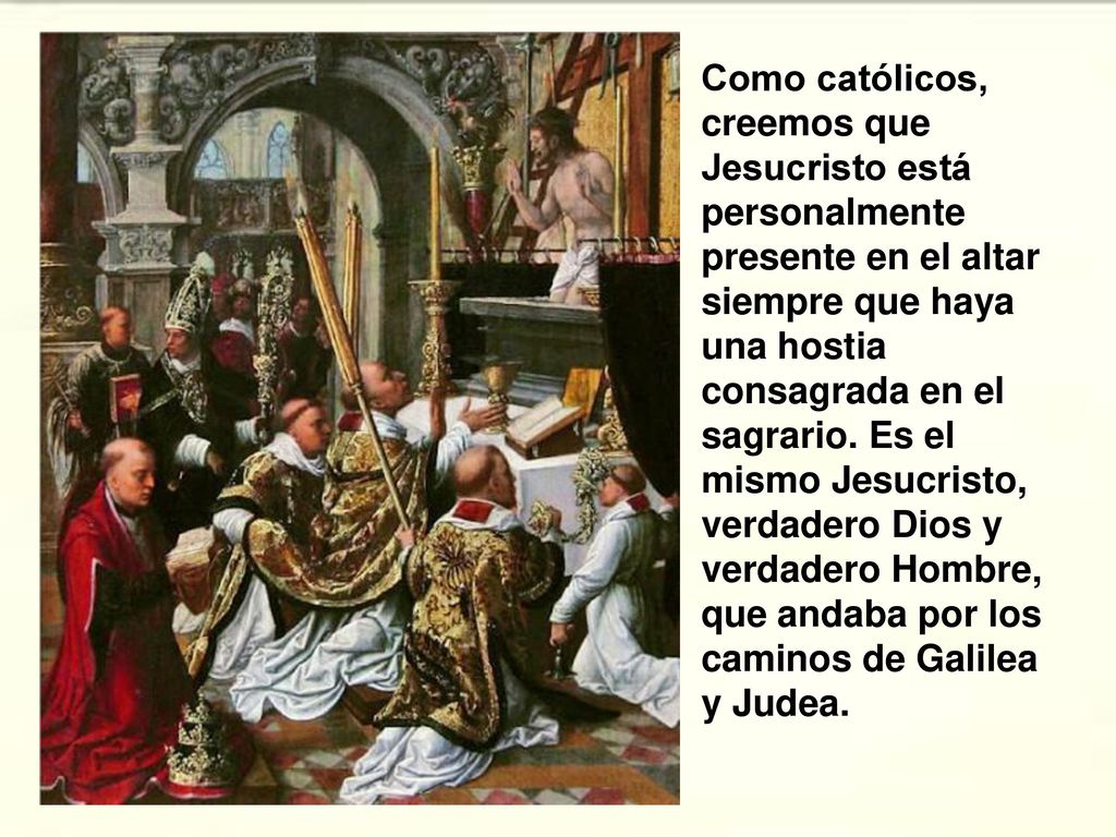 Como católicos, creemos que Jesucristo está personalmente presente en el altar siempre que haya una hostia consagrada en el sagrario.