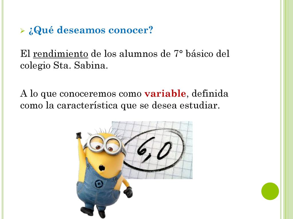 El rendimiento de los alumnos de 7° básico del colegio Sta. Sabina