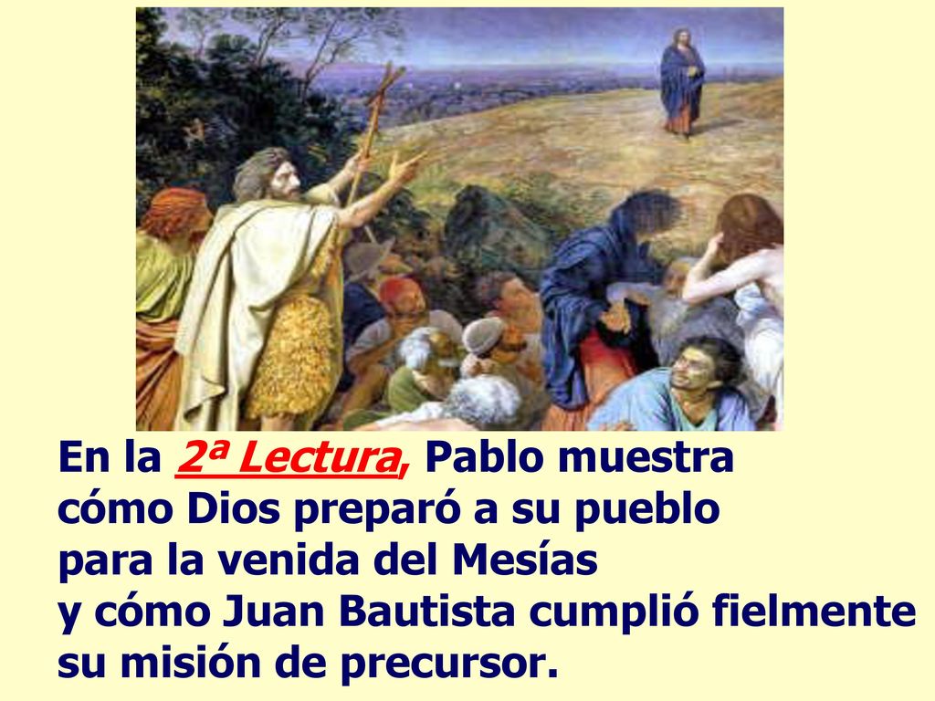 En la 2ª Lectura, Pablo muestra cómo Dios preparó a su pueblo