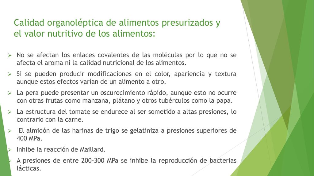 Calidad organoléptica de alimentos presurizados y el valor nutritivo de los alimentos: