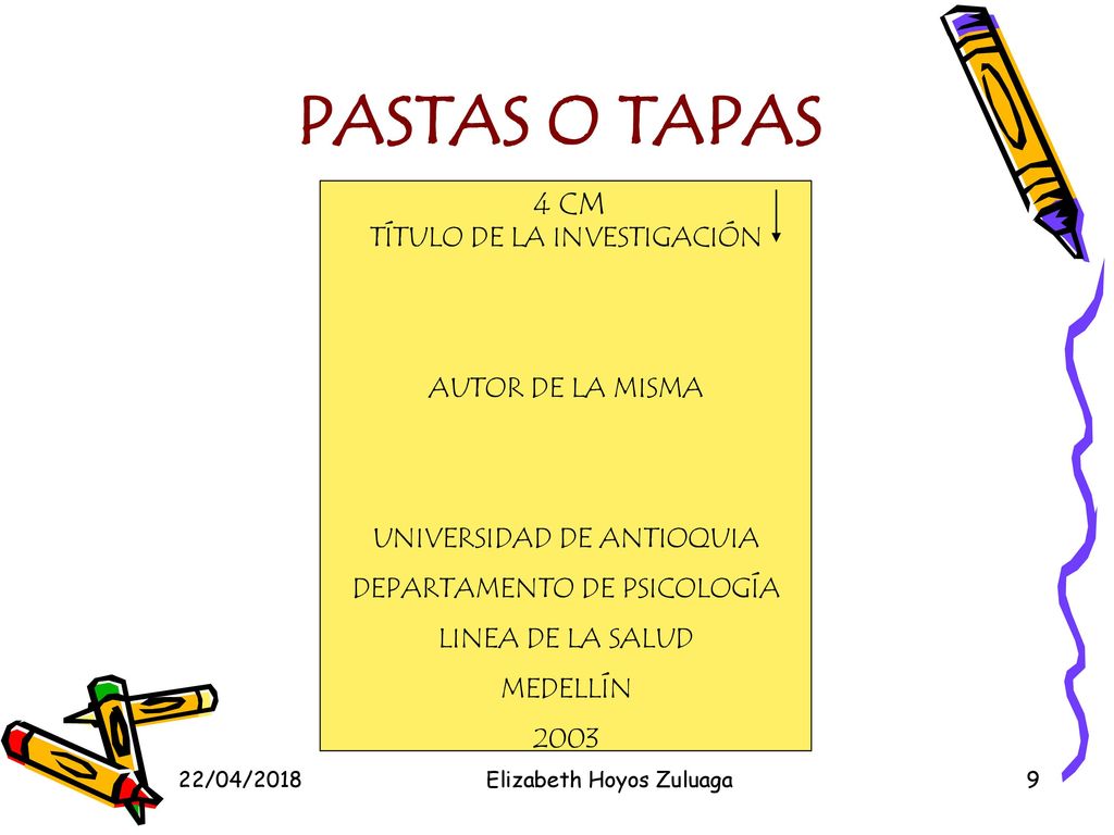 PASTAS O TAPAS 4 CM TÍTULO DE LA INVESTIGACIÓN AUTOR DE LA MISMA