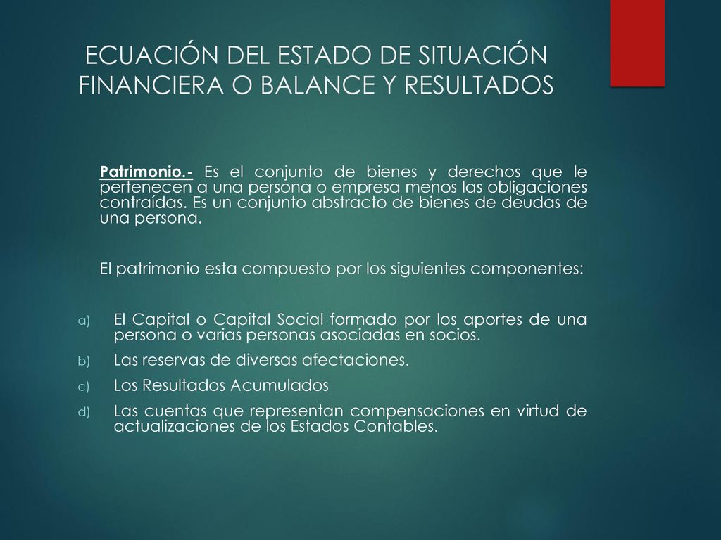 ECUACIÓN DEL ESTADO DE SITUACIÓN FINANCIERA O BALANCE Y RESULTADOS