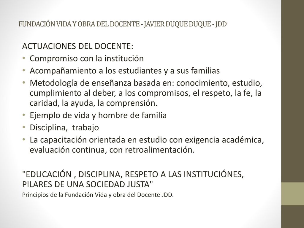 FUNDACIÓN VIDA Y OBRA DEL DOCENTE - JAVIER DUQUE DUQUE - JDD