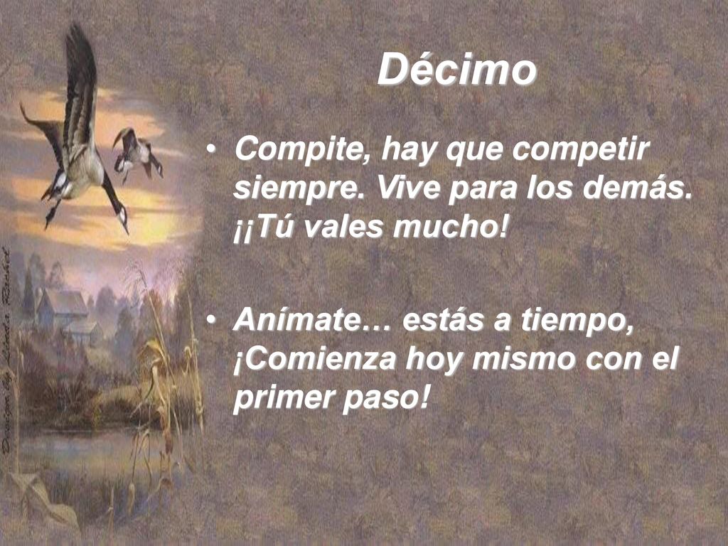 Décimo Compite, hay que competir siempre. Vive para los demás.