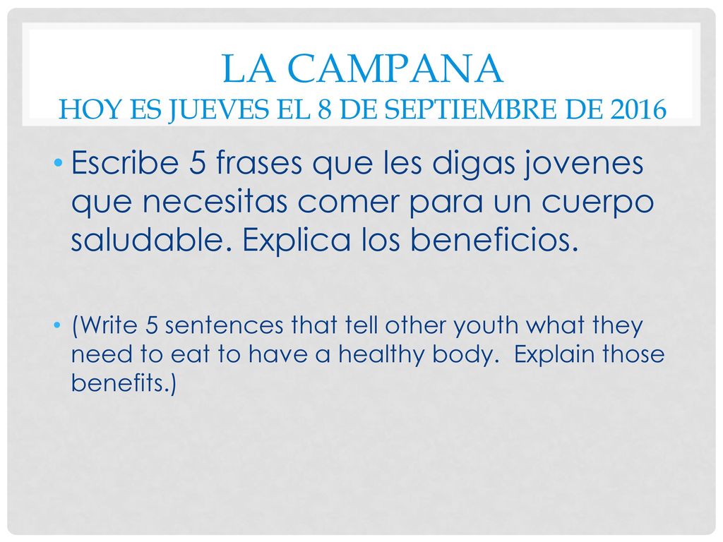 La campana hoy es jueves el 8 de septiembre de 2016