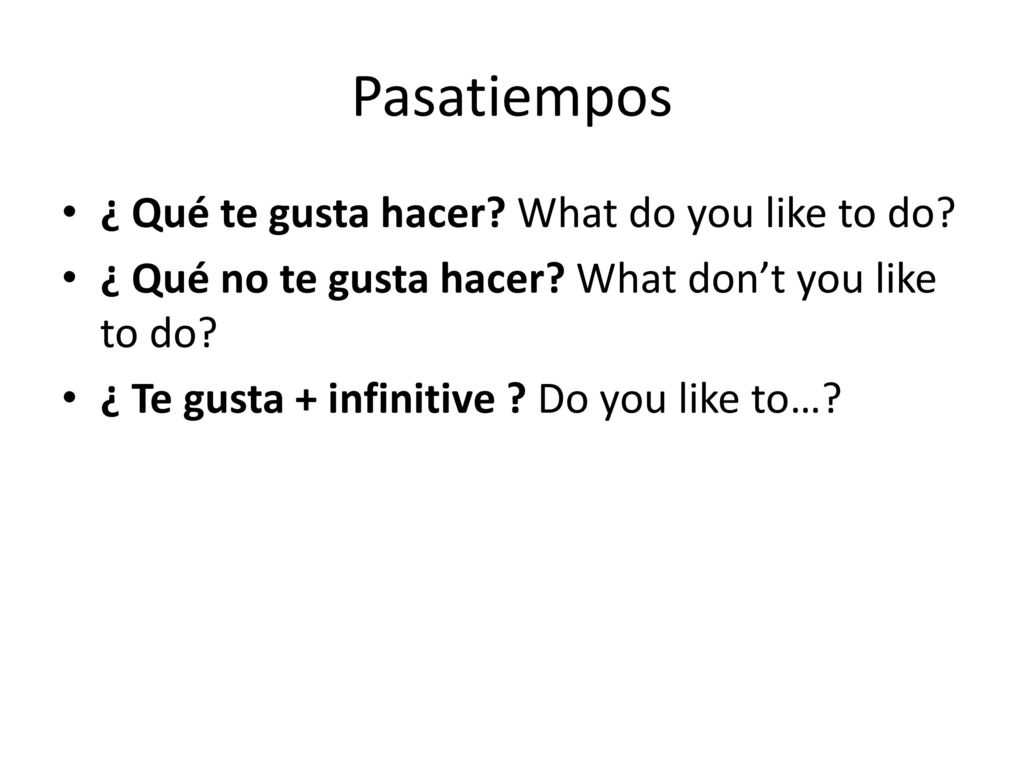 Pasatiempos ¿ Qué te gusta hacer What do you like to do