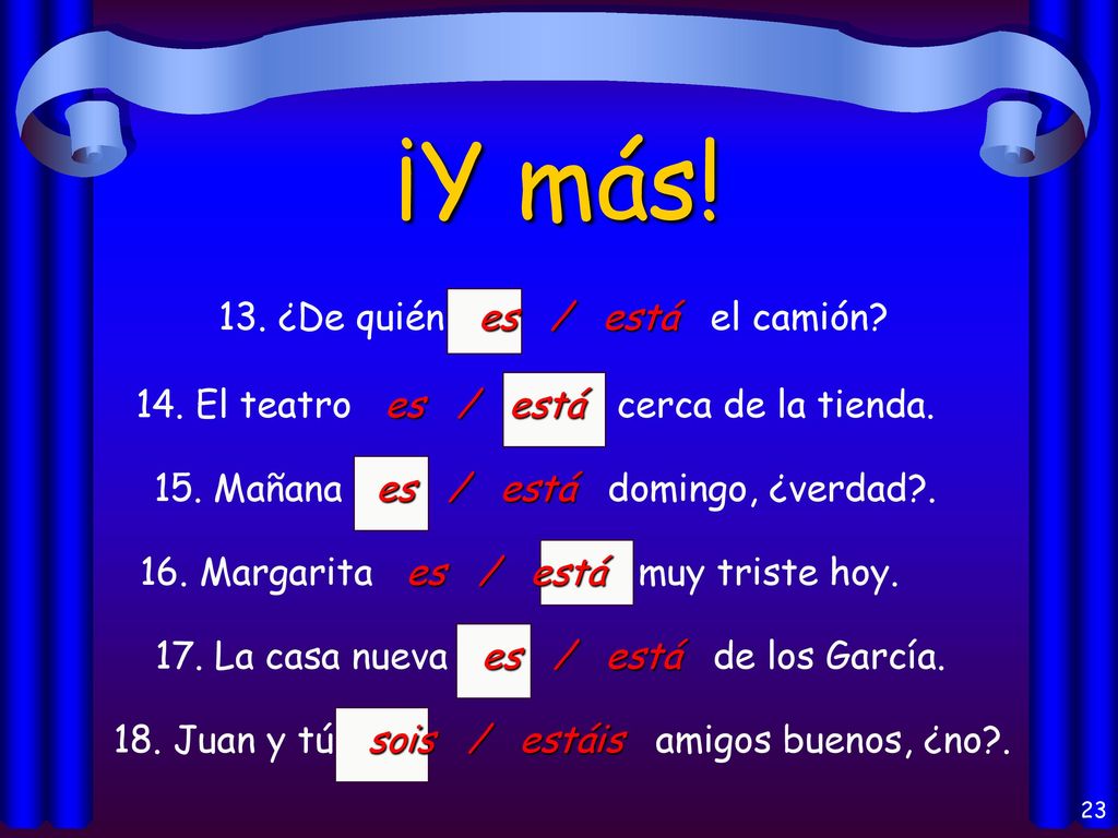 ¡Y más! 13. ¿De quién es / está el camión