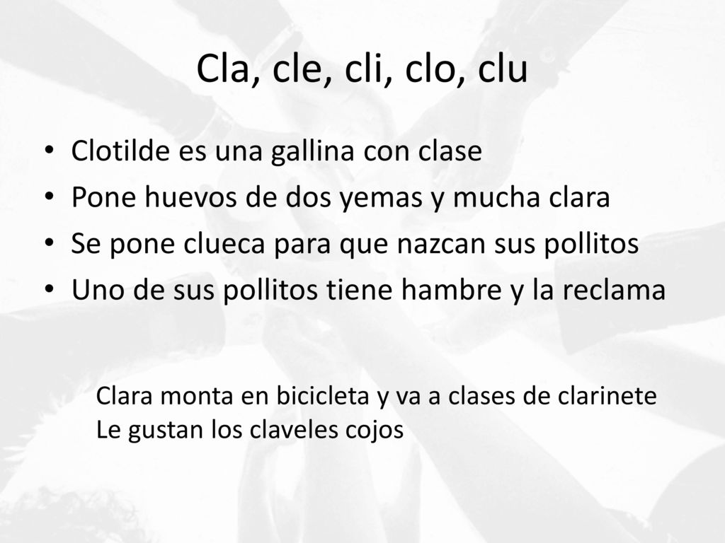 Cla, cle, cli, clo, clu Clotilde es una gallina con clase