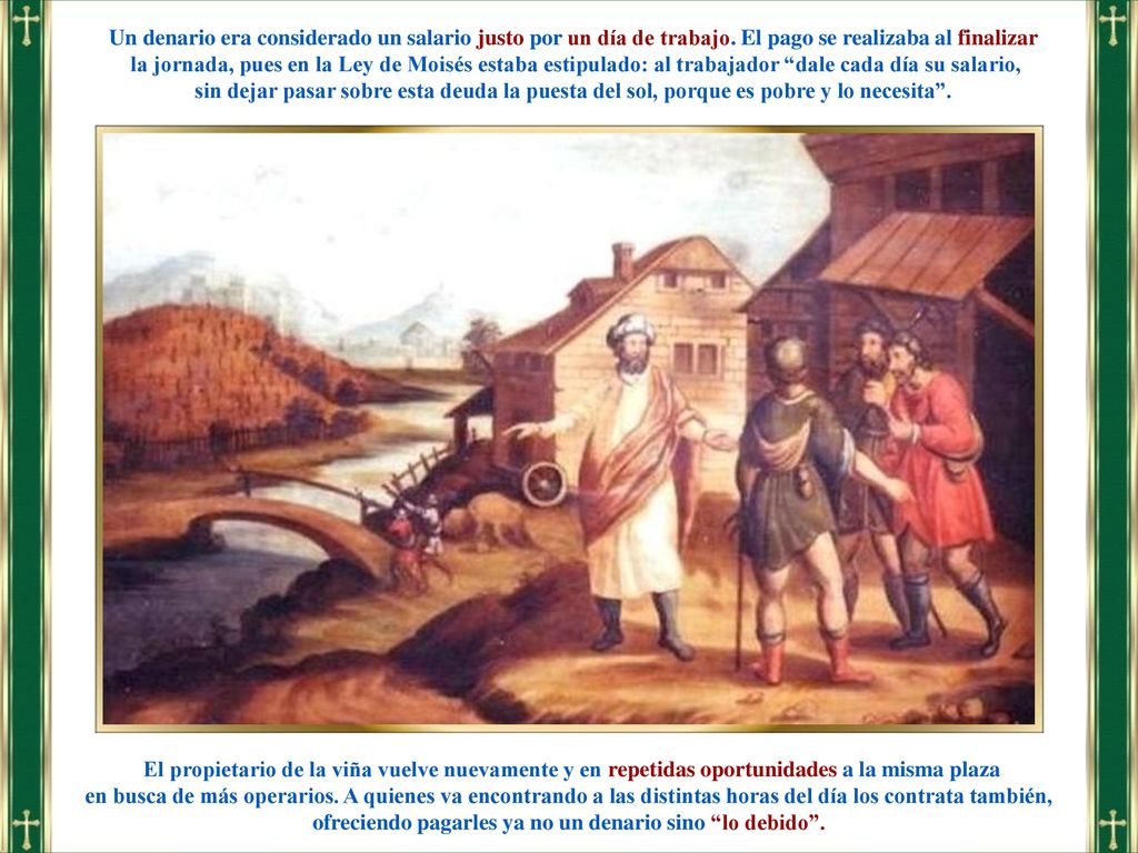 Un denario era considerado un salario justo por un día de trabajo