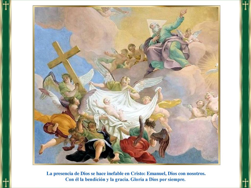 Con él la bendición y la gracia. Gloria a Dios por siempre.