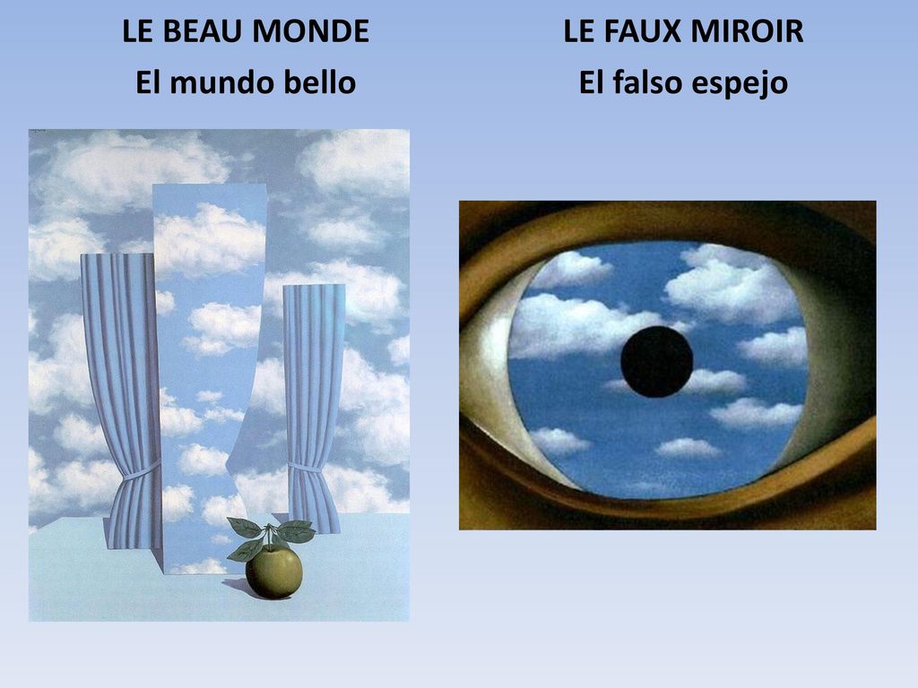 LE BEAU MONDE El mundo bello LE FAUX MIROIR El falso espejo