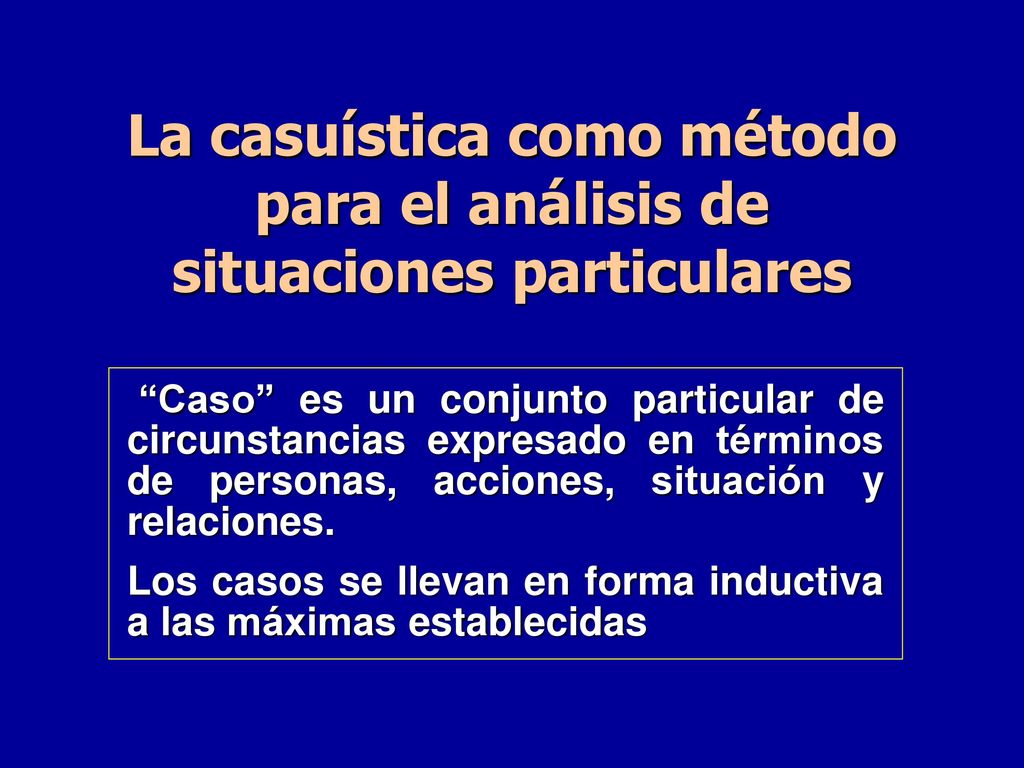 La casuística como método para el análisis de situaciones particulares