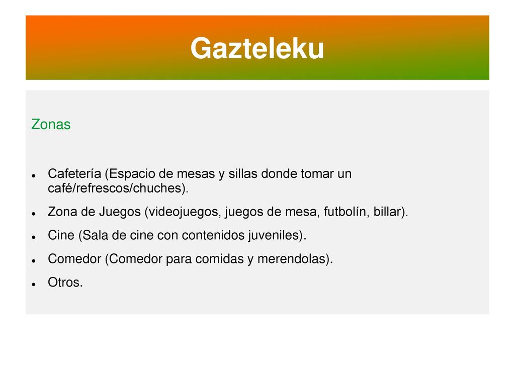 Gazteleku Zonas. Cafetería (Espacio de mesas y sillas donde tomar un café/refrescos/chuches).