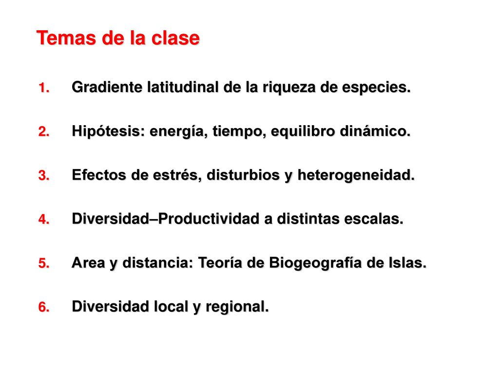 Temas de la clase Gradiente latitudinal de la riqueza de especies.