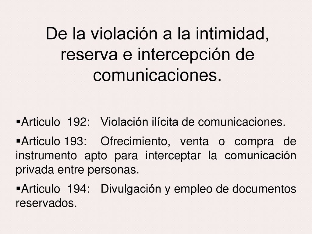 De la violación a la intimidad, reserva e intercepción de comunicaciones.