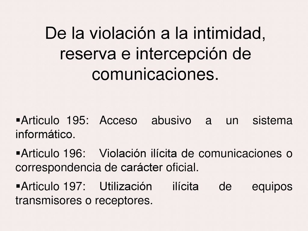 De la violación a la intimidad, reserva e intercepción de comunicaciones.