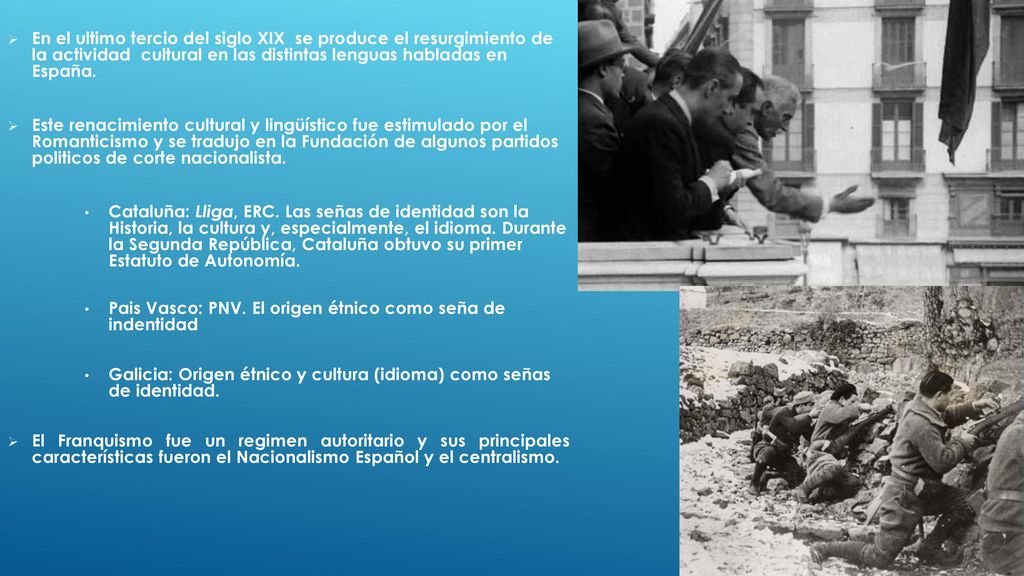 En el ultimo tercio del siglo XIX se produce el resurgimiento de la actividad cultural en las distintas lenguas habladas en España.