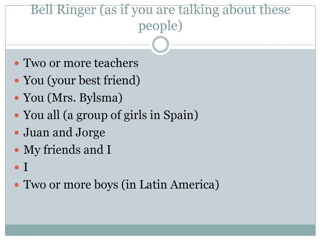 Bell Ringer (as if you are talking about these people)