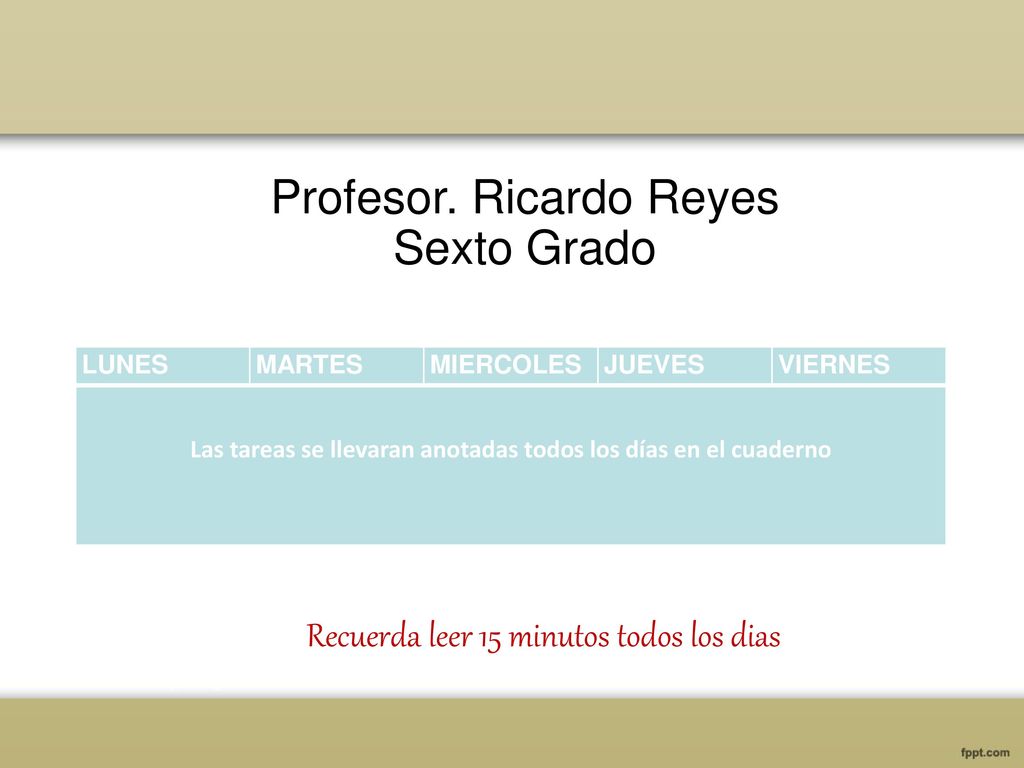 Las tareas se llevaran anotadas todos los días en el cuaderno