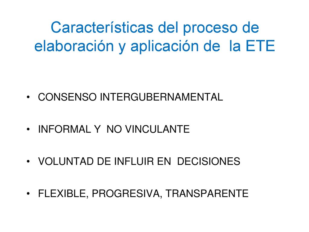 Características del proceso de elaboración y aplicación de la ETE