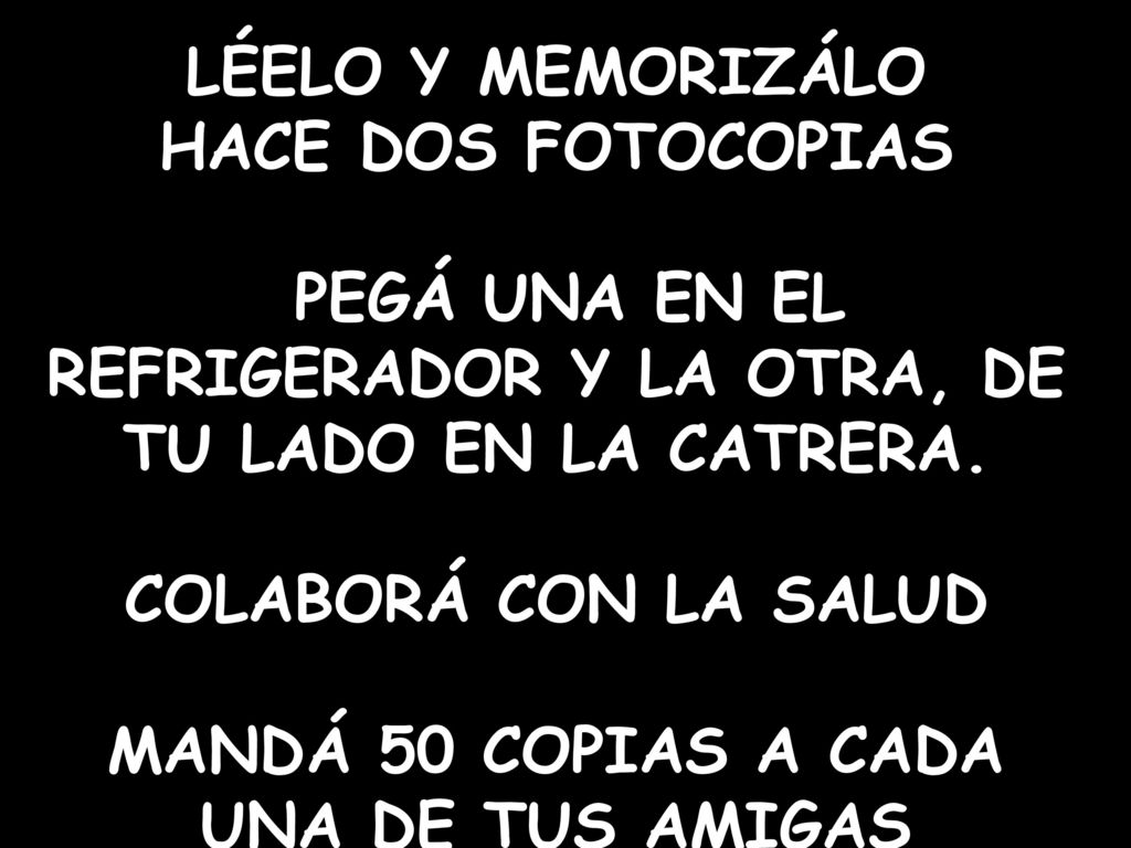 PEGÁ UNA EN EL REFRIGERADOR Y LA OTRA, DE TU LADO EN LA CATRERA.