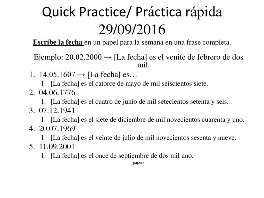Ejemplo: → [La fecha] es el venite de febrero de dos mil.