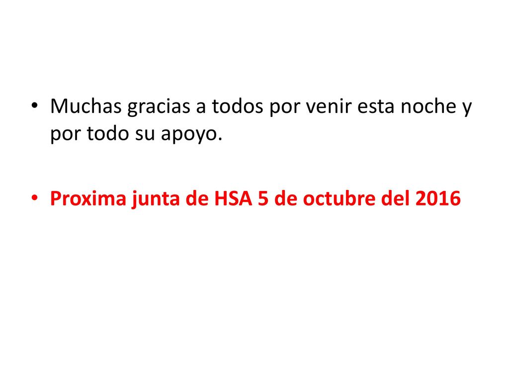 Muchas gracias a todos por venir esta noche y por todo su apoyo.