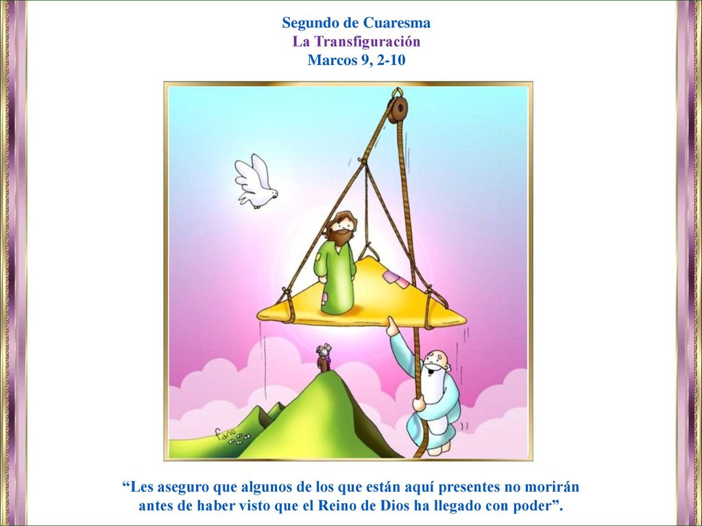 Les aseguro que algunos de los que están aquí presentes no morirán